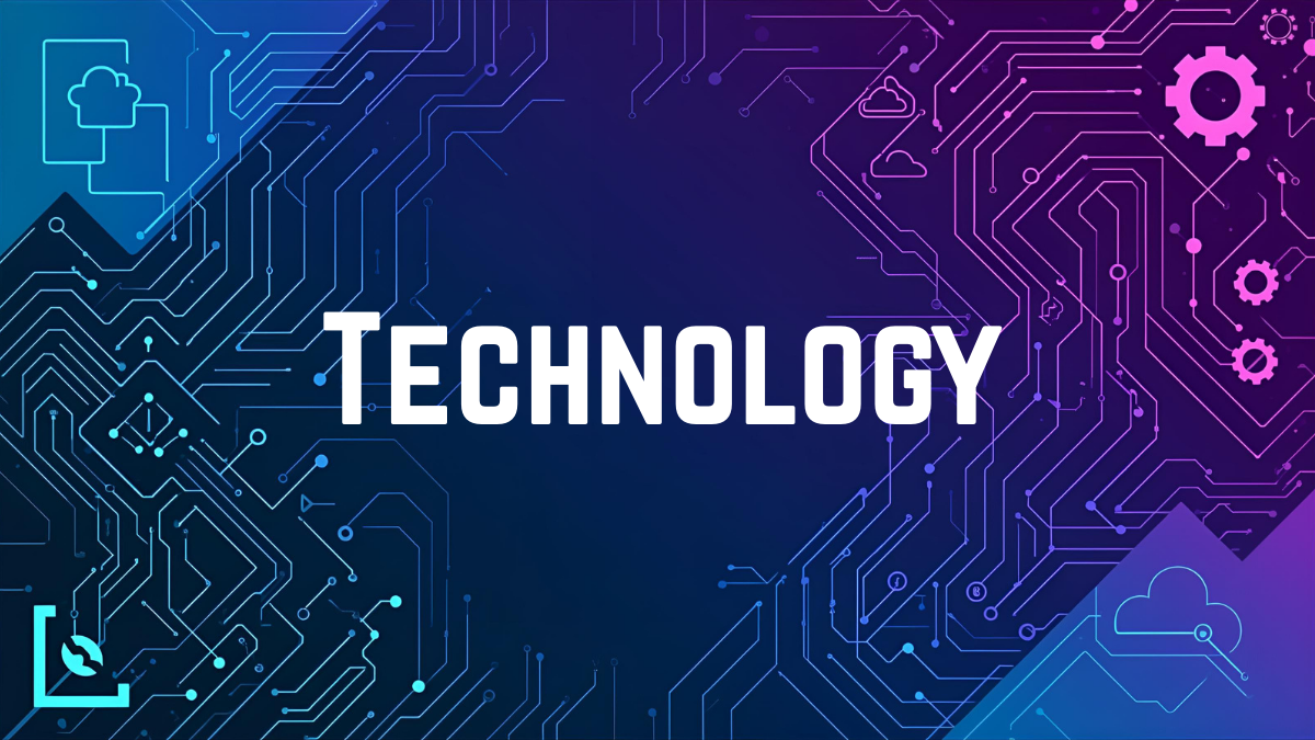 Technology